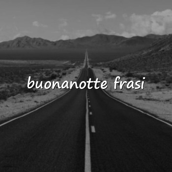 buonanotte frasi - 2026