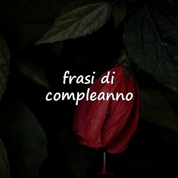 frasi di compleanno - 2026